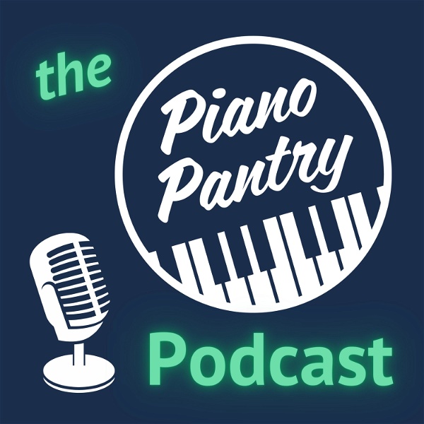 Artwork for The Piano Pantry Podcast