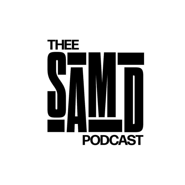 Artwork for Thee Sam D Podcast