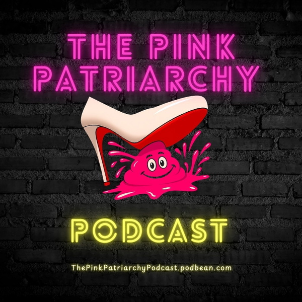 Artwork for The Pink Patriarchy Podcast
