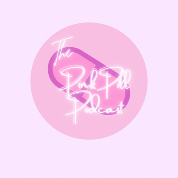 Artwork for The Pink Pill Podcast
