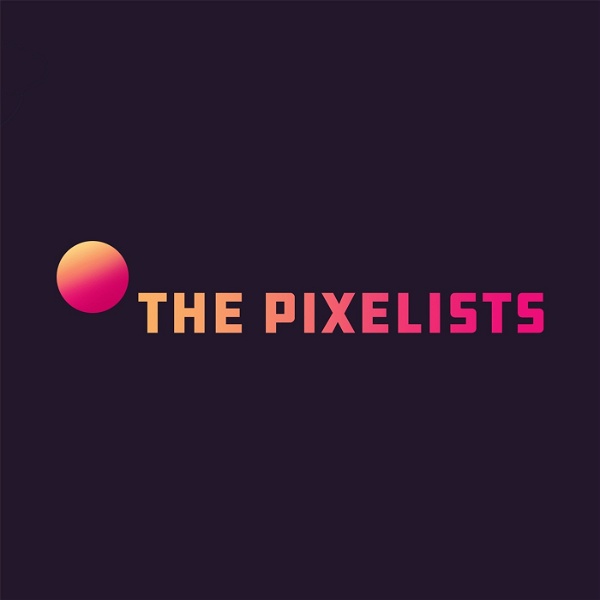 Artwork for The Pixelists Podcast