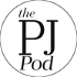 The PJ Pod