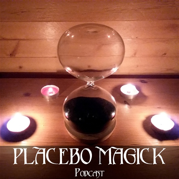 Artwork for Placebo Magick Podcast