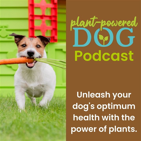 Artwork for The Plant-Powered Dog Podcast