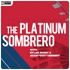 The Platinum Sombrero Podcast