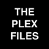 The Plex Files