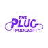 The Plug Podcast