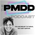 The PMDD Podcast