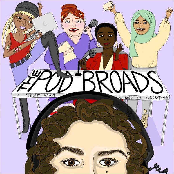 Artwork for The Pod Broads: A Podcast About Women in Podcasting