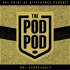 The POD Pod