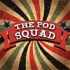 The Pod Squad