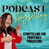 Podcast Story-Selling | Grow Your Podcast. Create Profit.