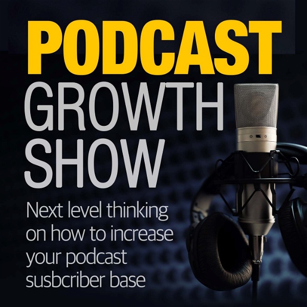 Artwork for The Podcast Growth Show