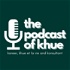 The Podcast of Khue