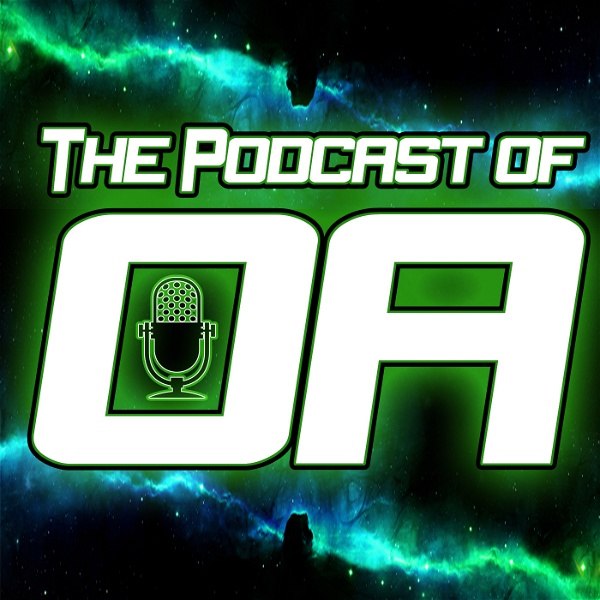 Artwork for The Podcast of Oa: A Green Lantern Podcast