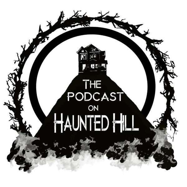 Artwork for The Podcast on Haunted Hill