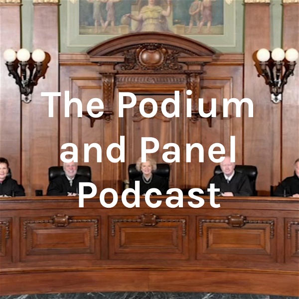 Artwork for The Podium and Panel Podcast