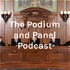 The Podium and Panel Podcast