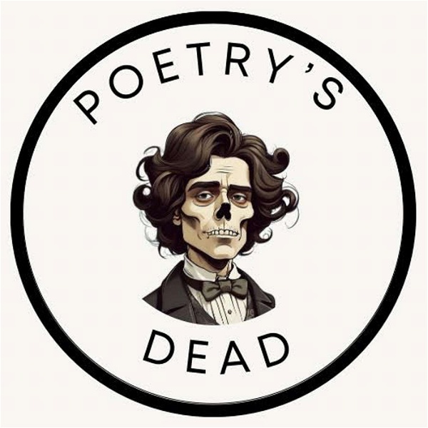 Artwork for The Poetry's Dead Podcast
