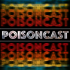 The Poisoncast