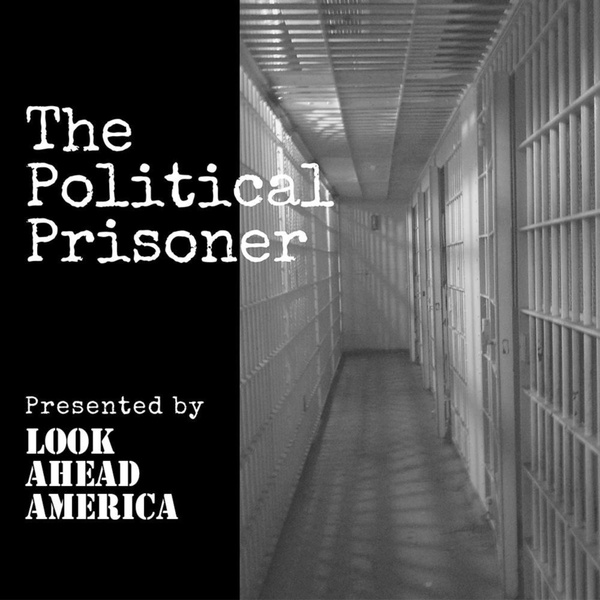 Artwork for The Political Prisoner Podcast