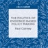 The Politics of Evidence-Based Policymaking (Professor Paul Cairney)