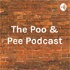 The Poo & Pee Podcast