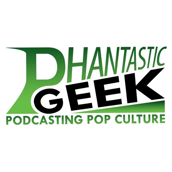 Artwork for The Pop Culture Podcast by Phantastic Geek