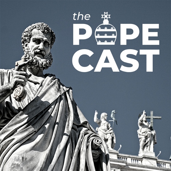 Artwork for The Popecast: A History of the Papacy