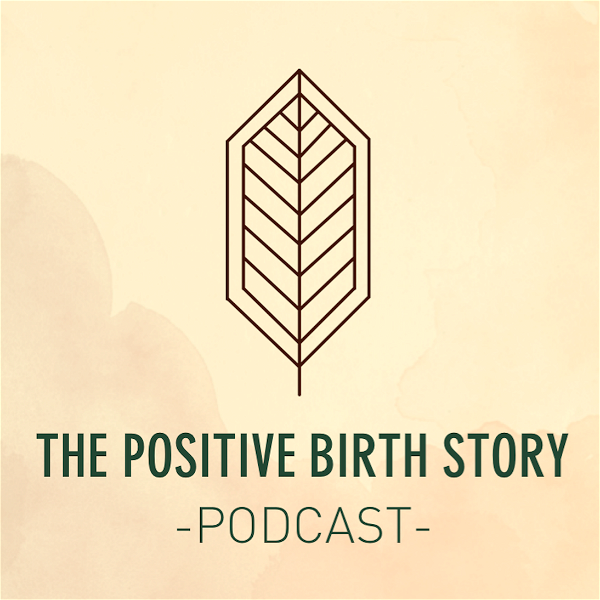 Artwork for The Positive Birth Story Podcast