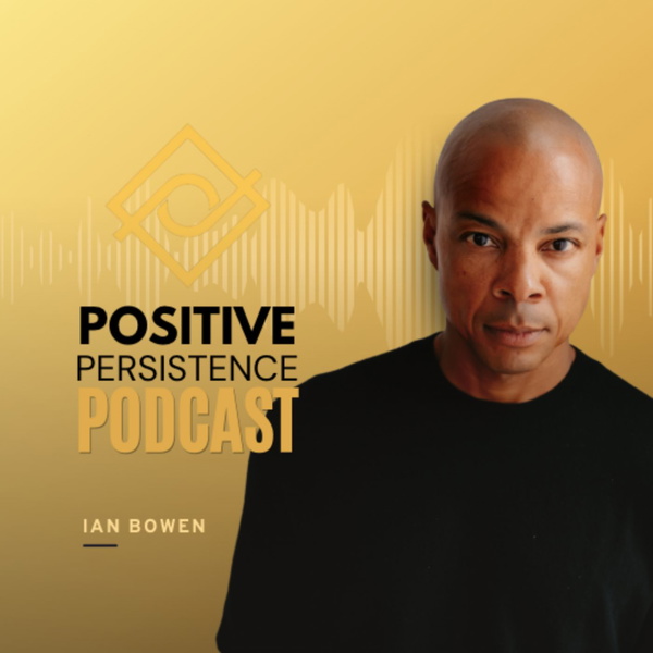 Artwork for The Positive Persistence Podcast