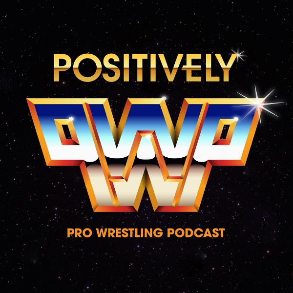 Artwork for The Positively Pro Wrestling Podcast
