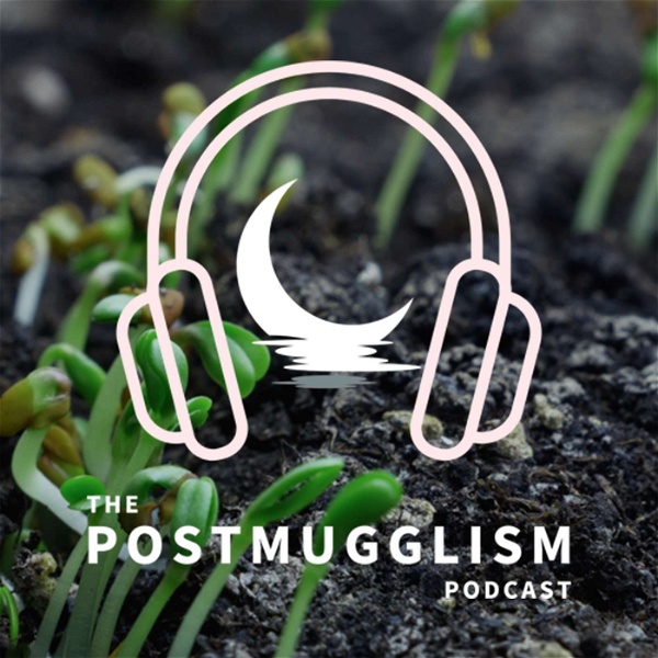Artwork for The Postmugglism Podcast