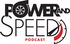 The Power and Speed Podcast