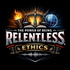 The Power of Being R.E.L.E.N.T.L.E.S.S: Ethics