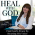 Heal with God | Deliverance, Discernment, Healing with Prayer, Christian, Prophetic
