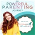 The Powerful Parenting Journey Podcast