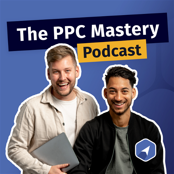 Artwork for The PPC Mastery Podcast