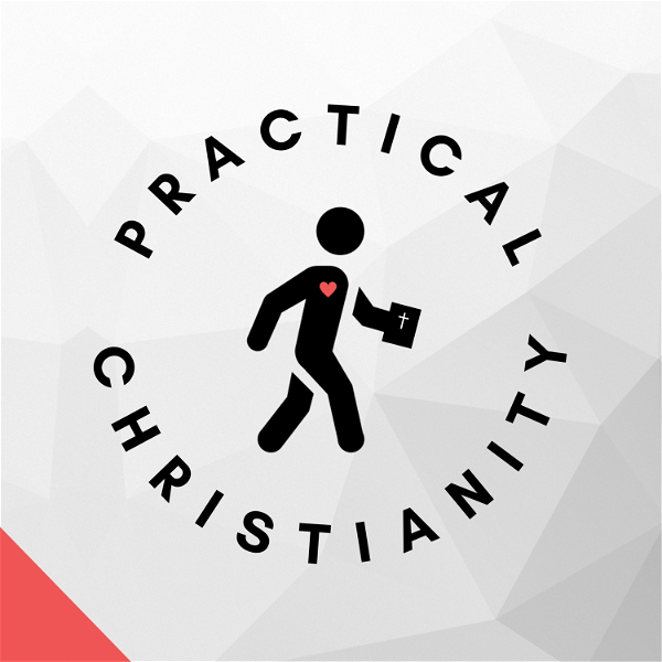 Artwork for The Practical Christianity Podcast