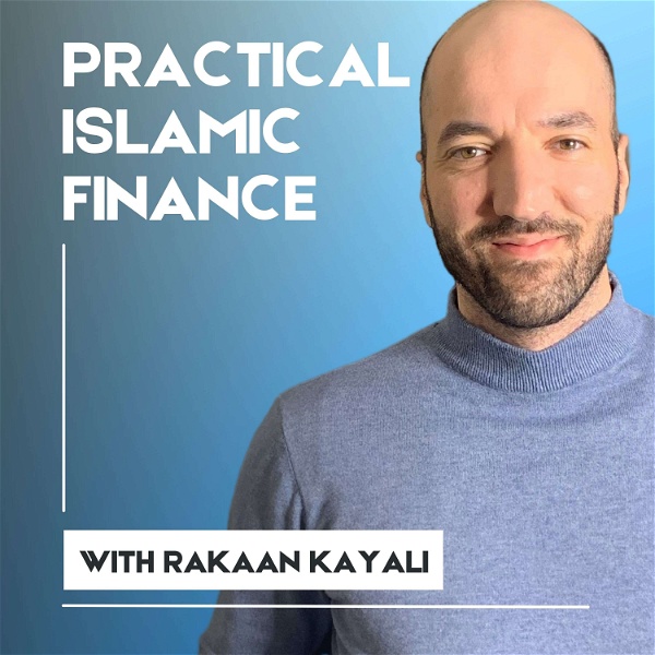 Artwork for The Practical Islamic Finance Podcast