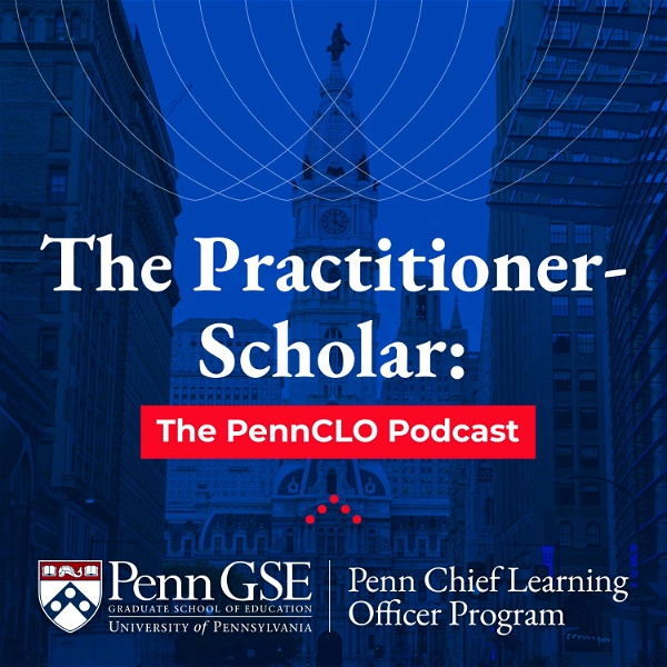 Artwork for The Practitioner-Scholar: The PennCLO Podcast
