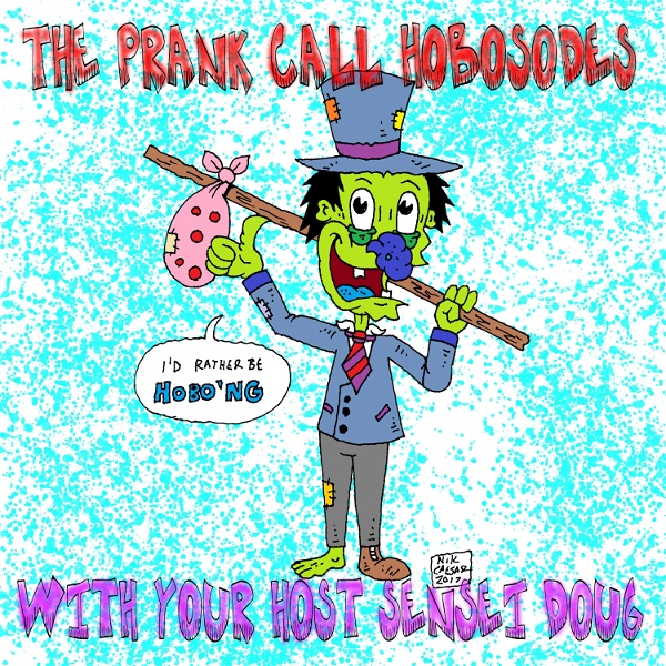 Artwork for The Prank Call Hobosodes