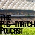 The PreMatch Podcast