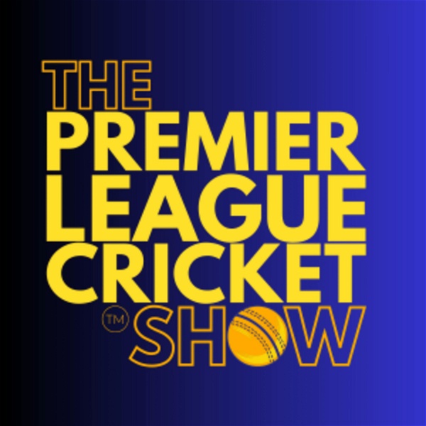 Artwork for The Premier League Cricket Show