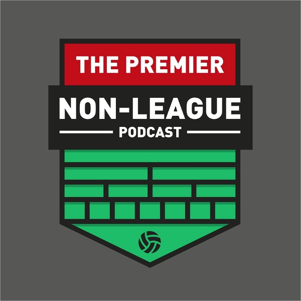 Artwork for The Premier Non League Podcast