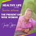 The Present Day Wise Woman - Healthy Life Hacks With Jennifer Jefferies