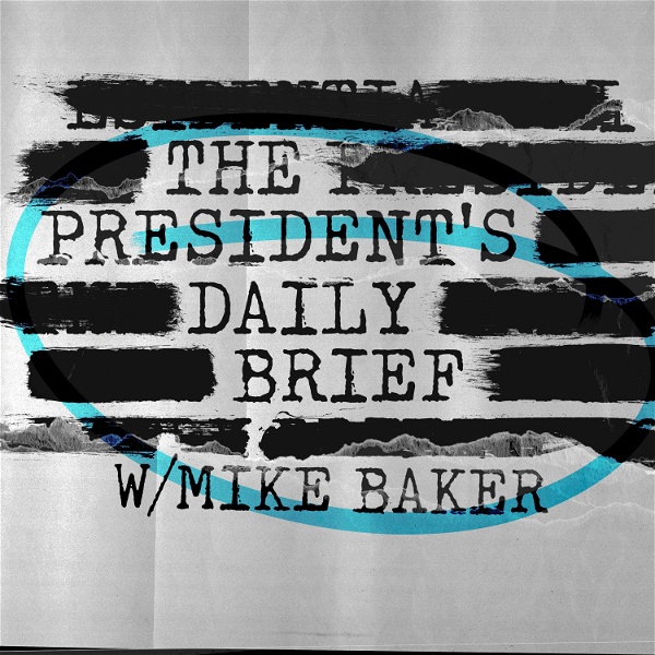 Artwork for The President's Daily Brief