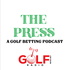 The Press: On Golf Betting