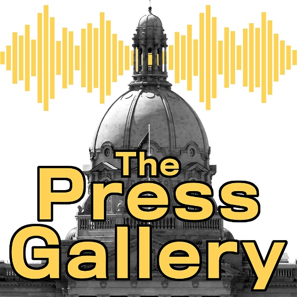 Artwork for The Press Gallery: Inside Alberta politics