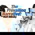 The Prevailing Narrative with Matt Bilinsky